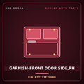 Genuine Mobis GARNISH-FRONT DOOR SIDE,RH 877123F7009B for Opirus 2006 HNS Parts Korea