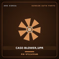 Genuine Mobis CASE-BLOWER,UPR 97111C5100 for Sorento 2015 HNS Parts Korea