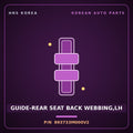 Genuine Mobis GUIDE-REAR SEAT BACK WEBBING,LH 893733M000V2 for Genesis 2007 HNS Parts Korea