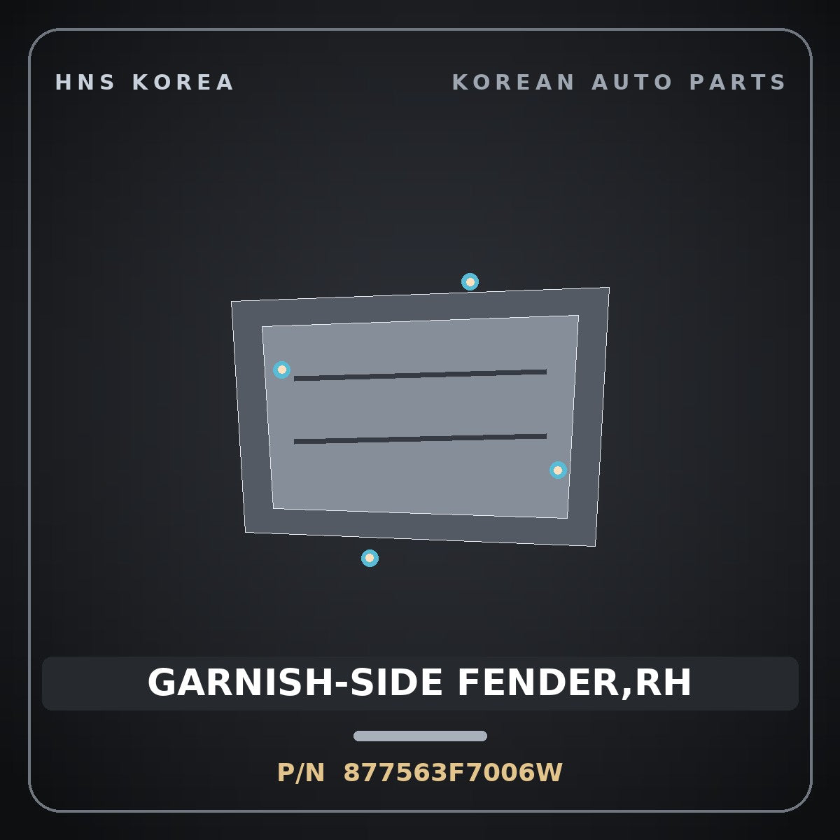 Genuine Mobis GARNISH-SIDE FENDER,RH 877563F7006W for Opirus 2006 HNS Parts Korea