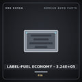 Genuine Mobis LABEL-FUEL ECONOMY - 3.24E+05  for Grandeur 2006 HNS Parts Korea