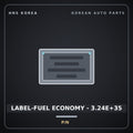 Genuine Mobis LABEL-FUEL ECONOMY - 3.24E+35  for Grandeur 2006 HNS Parts Korea