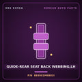Genuine Mobis GUIDE-REAR SEAT BACK WEBBING,LH 893901M0802I for Forte 2008 HNS Parts Korea