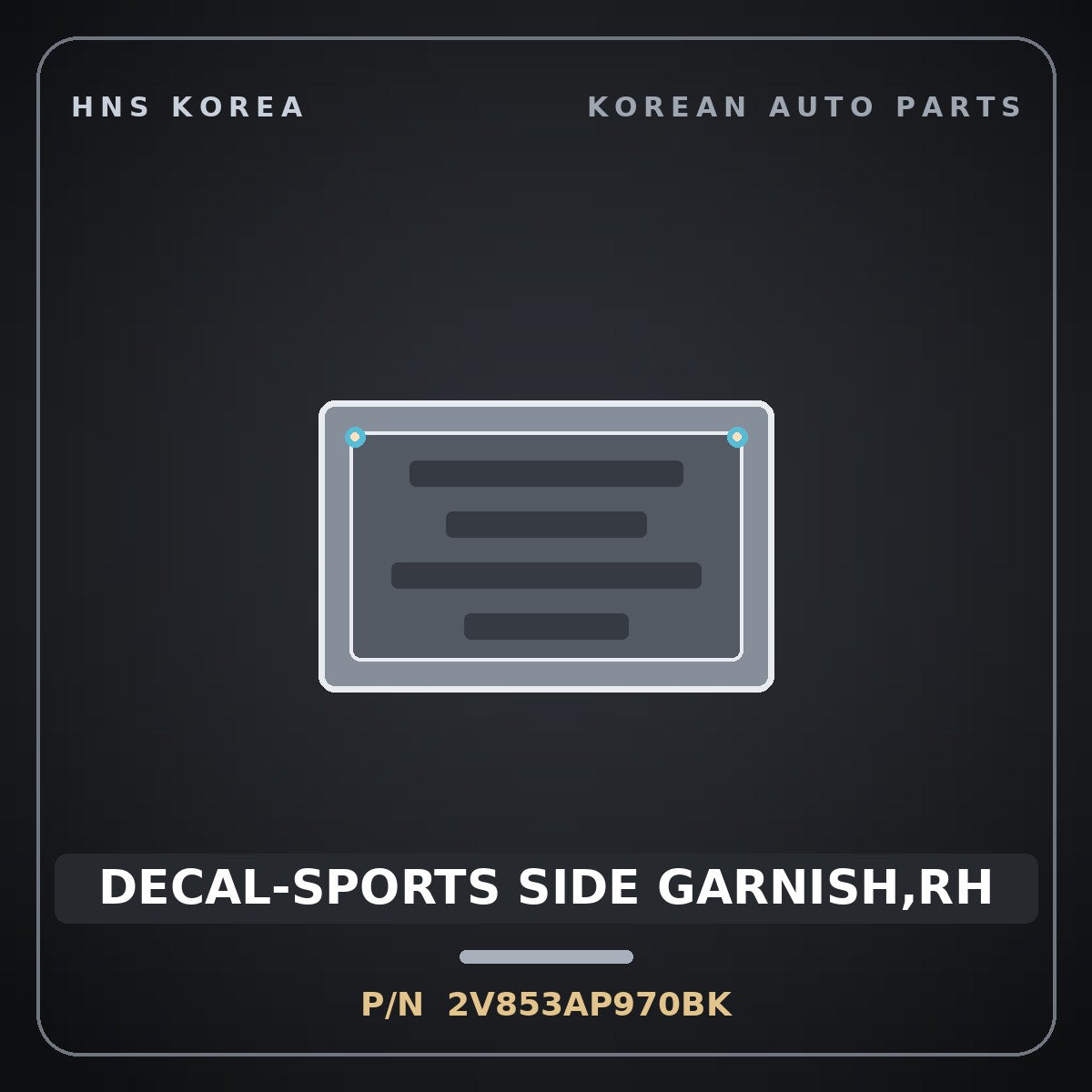 Genuine Mobis DECAL-SPORTS SIDE GARNISH,RH 2V853AP970BK for Veloster 2011 HNS Parts Korea