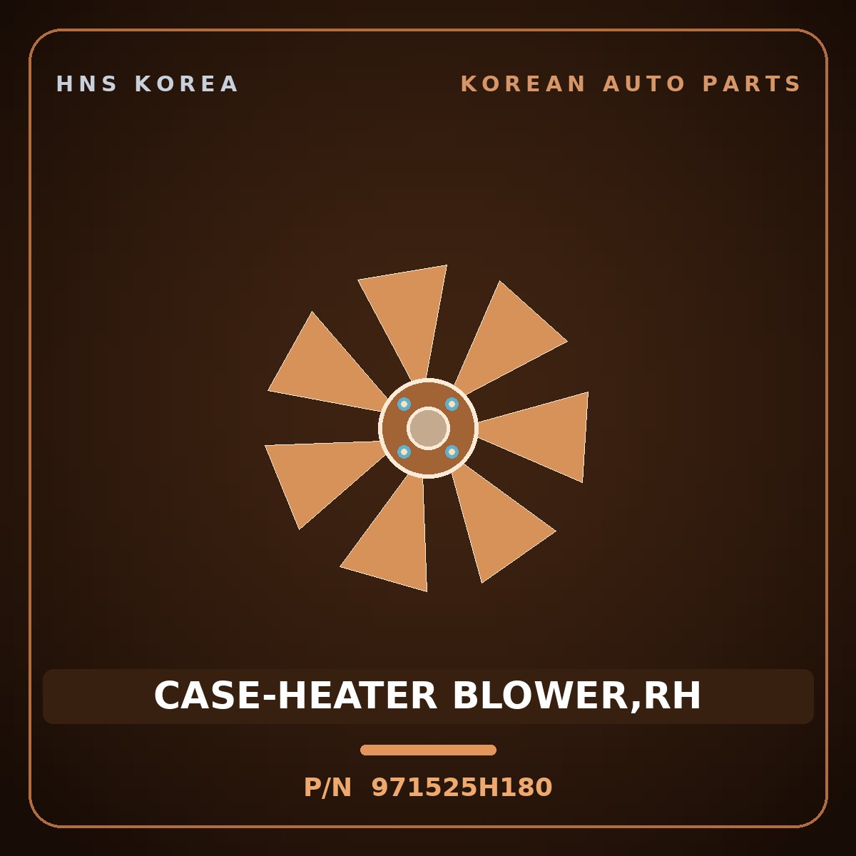 Genuine Mobis CASE-HEATER BLOWER,RH 971525H180 for Mighty 1998 HNS Parts Korea