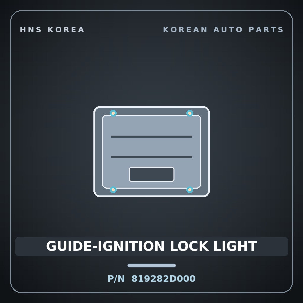 Genuine Mobis GUIDE-IGNITION LOCK LIGHT 819282D000 for Elantra 2000 HNS Parts Korea