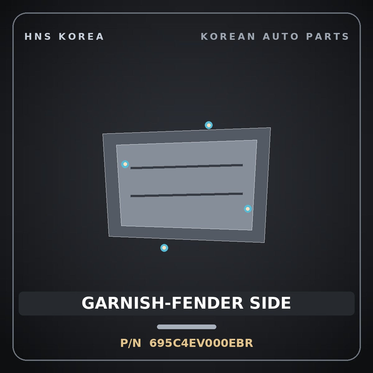 Genuine Mobis GARNISH-FENDER SIDE 695C4EV000EBR for EV3 2024 HNS Parts Korea