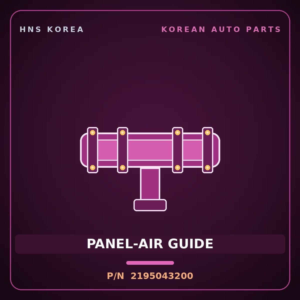 Genuine Mobis PANEL-AIR GUIDE 2195043200 for Grace 1995 HNS Parts Korea