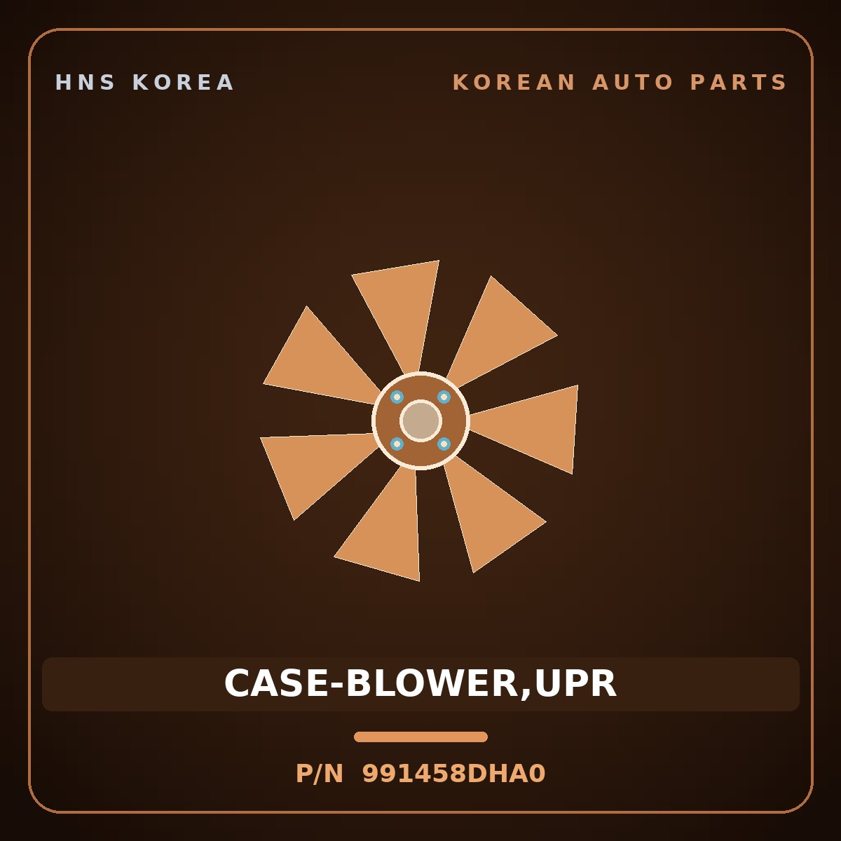 Genuine Mobis CASE-BLOWER,UPR 991458DHA0 for Express 2006 HNS Parts Korea
