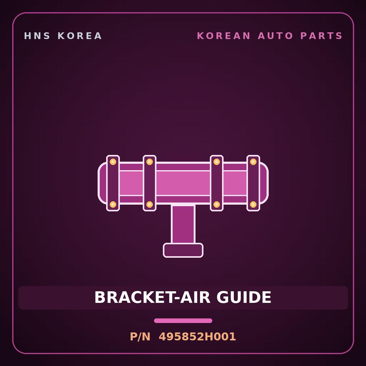Genuine Mobis BRACKET-AIR GUIDE 495852H001 for Avante 2006 HNS Parts Korea