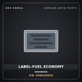Genuine Mobis LABEL-FUEL ECONOMY 3540125010 for Lotze 2006 HNS Parts Korea