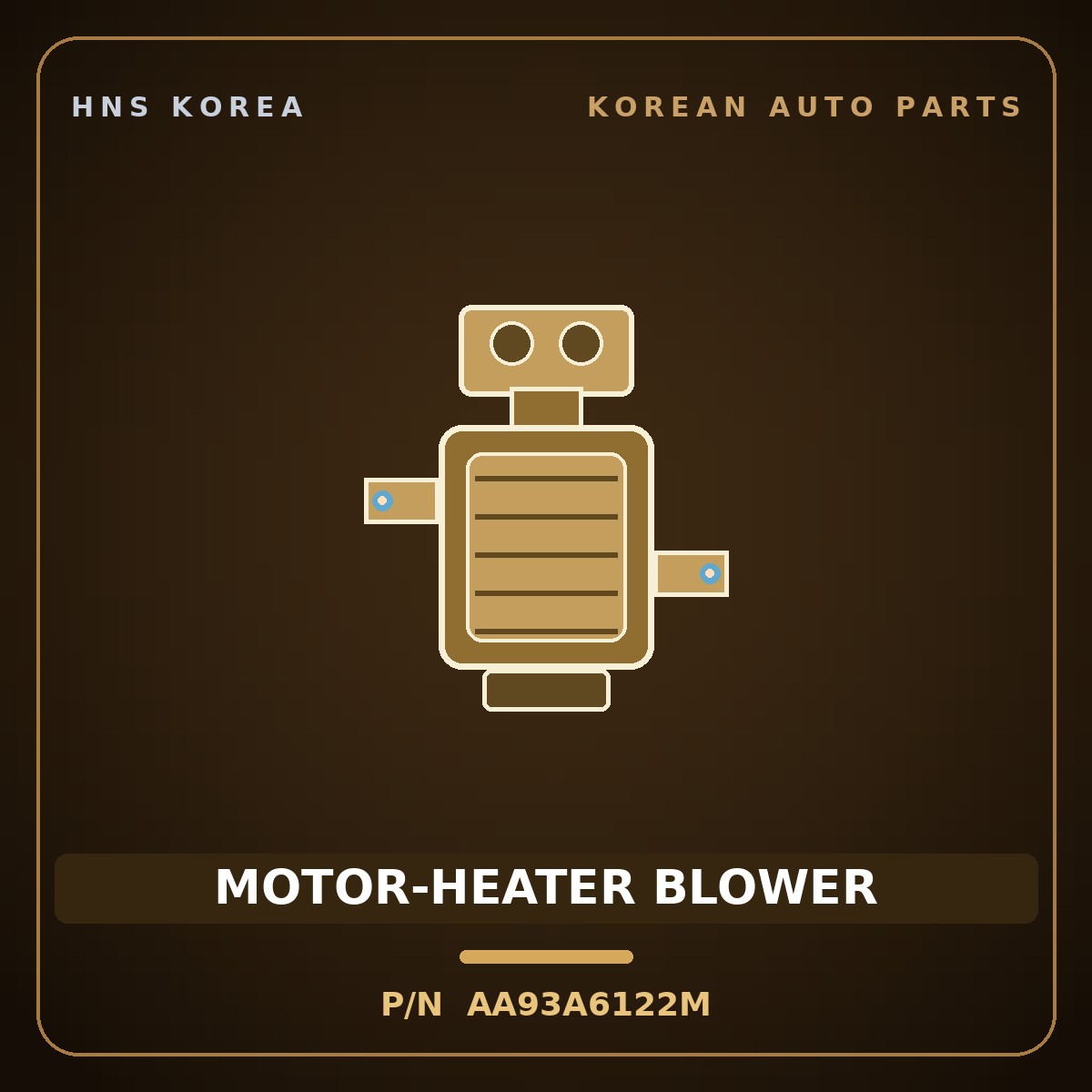 Genuine Mobis MOTOR-HEATER BLOWER AA93A6122M for Granbird 2004 HNS Parts Korea