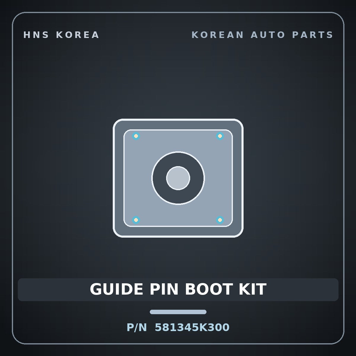 Genuine Mobis GUIDE PIN BOOT KIT 581345K300 for County 2004 HNS Parts Korea