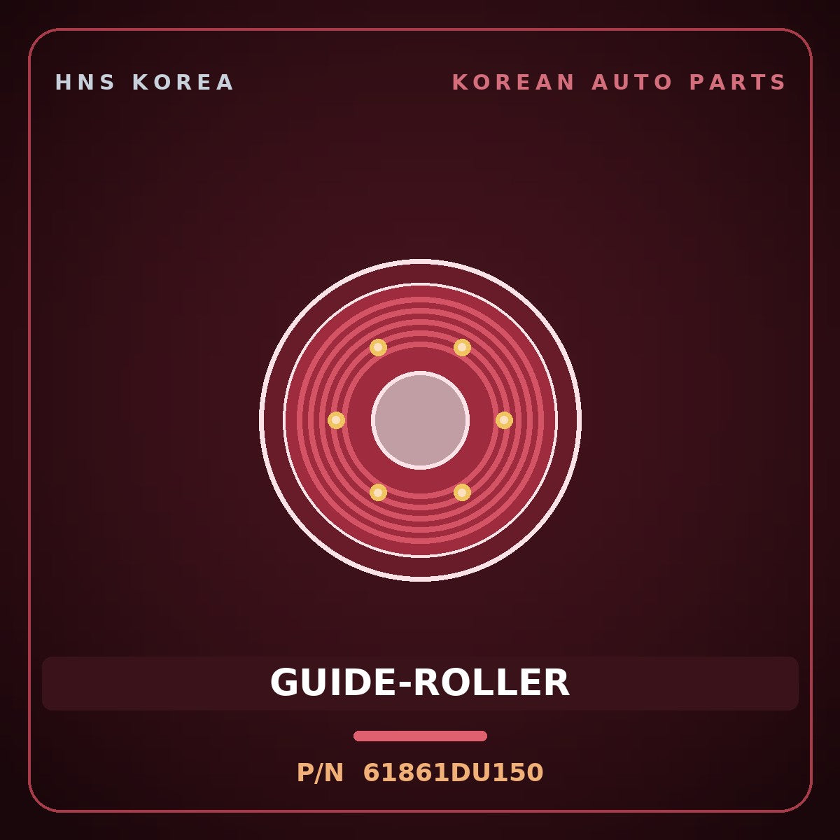 Genuine Mobis GUIDE-ROLLER 61861DU150 for Power Truck 2004 HNS Parts Korea