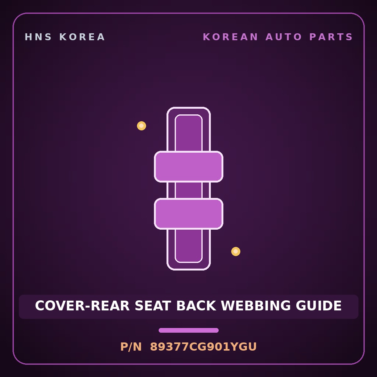 Genuine Mobis COVER-REAR SEAT BACK WEBBING GUIDE 89377CG901YGU for Staria 2021 HNS Parts Korea