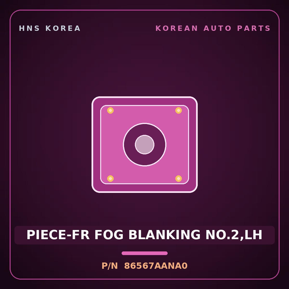 Genuine Mobis PIECE-FR FOG BLANKING NO.2,LH 86567AANA0 for Avante 2023 HNS Parts Korea