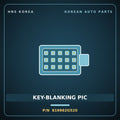 Genuine Mobis KEY-BLANKING PIC 819962G520 for Lotze 2009 HNS Parts Korea