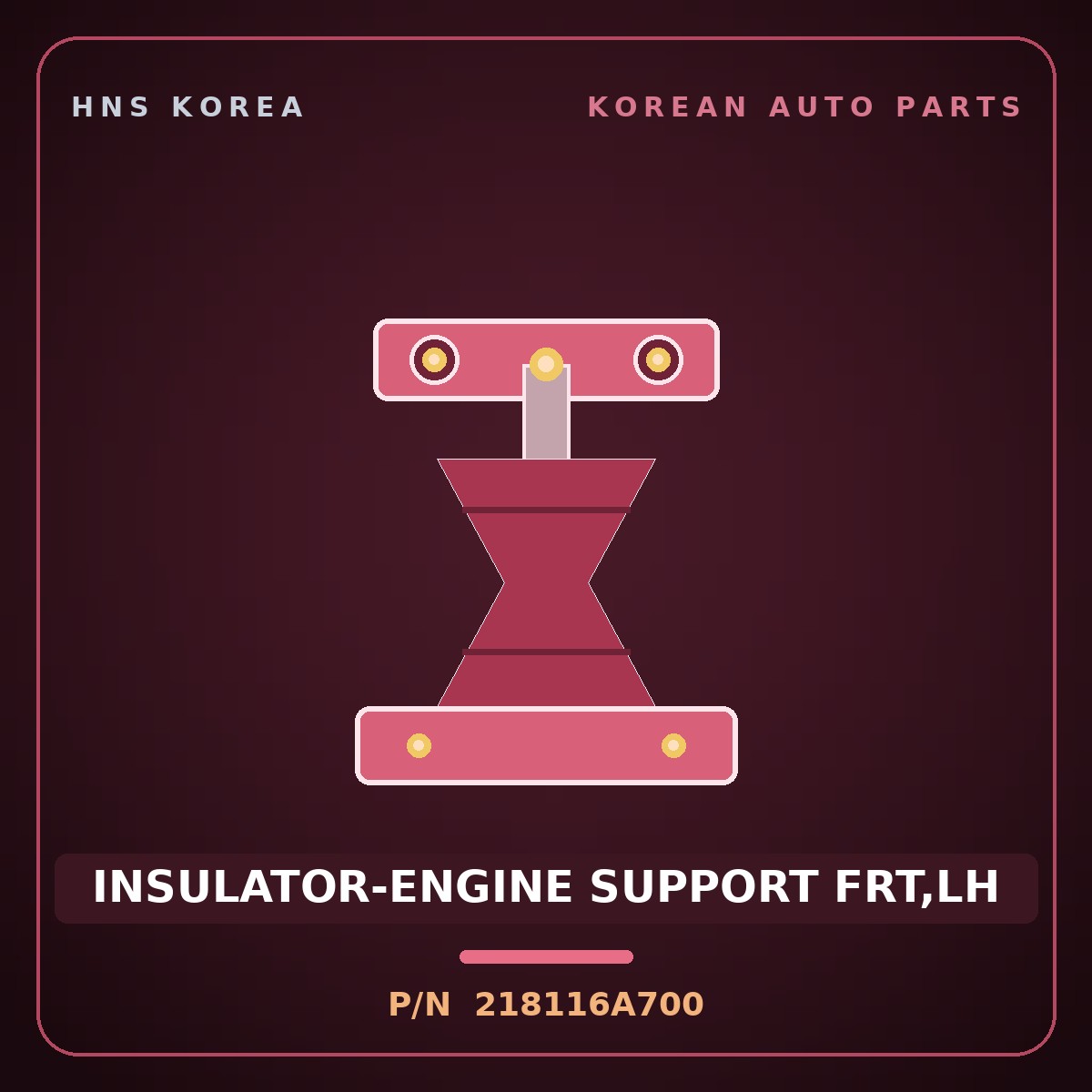 Genuine Mobis INSULATOR-ENGINE SUPPORT FRT,LH 218116A700 for 5-Ton Truck 1997 HNS Parts Korea