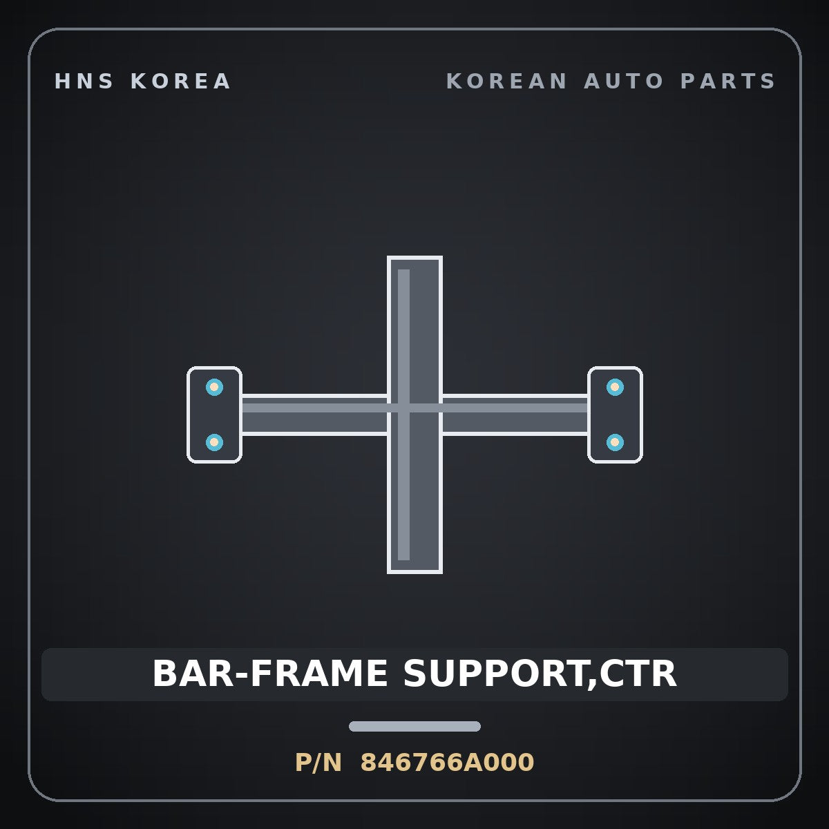 Genuine Mobis BAR-FRAME SUPPORT,CTR 846766A000 for 5-Ton Truck 1997 HNS Parts Korea