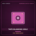 Genuine Mobis TAPE-BLANKING HOLE 8339722010 for 11-Ton Truck 1997 HNS Parts Korea