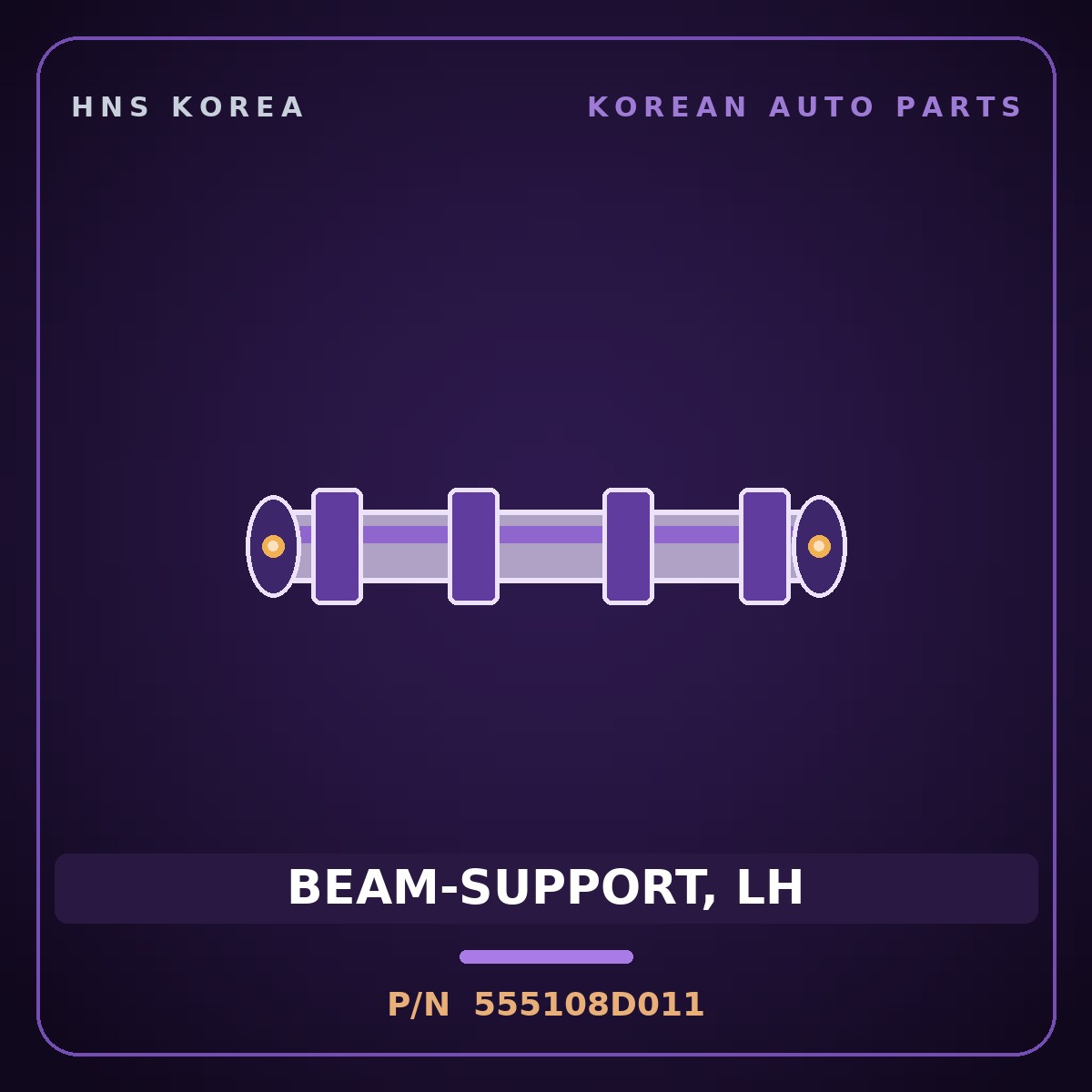 Genuine Mobis BEAM-SUPPORT, LH 555108D011 for Express 2006 HNS Parts Korea