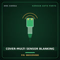 Genuine Mobis COVER-MULTI SENSOR BLANKING 96032DV000 for Tasman 2024 HNS Parts Korea