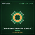 Genuine Mobis NUT-HUB BEARING LOCK INNER 528517E951 for Power Truck 2004 HNS Parts Korea