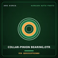 Genuine Mobis COLLAR-PINION BEARING,OTR QD53325T02880 for County 2008 HNS Parts Korea