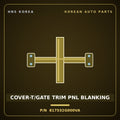 Genuine Mobis COVER-T/GATE TRIM PNL BLANKING 817532G000VA for Lotze 2006 HNS Parts Korea