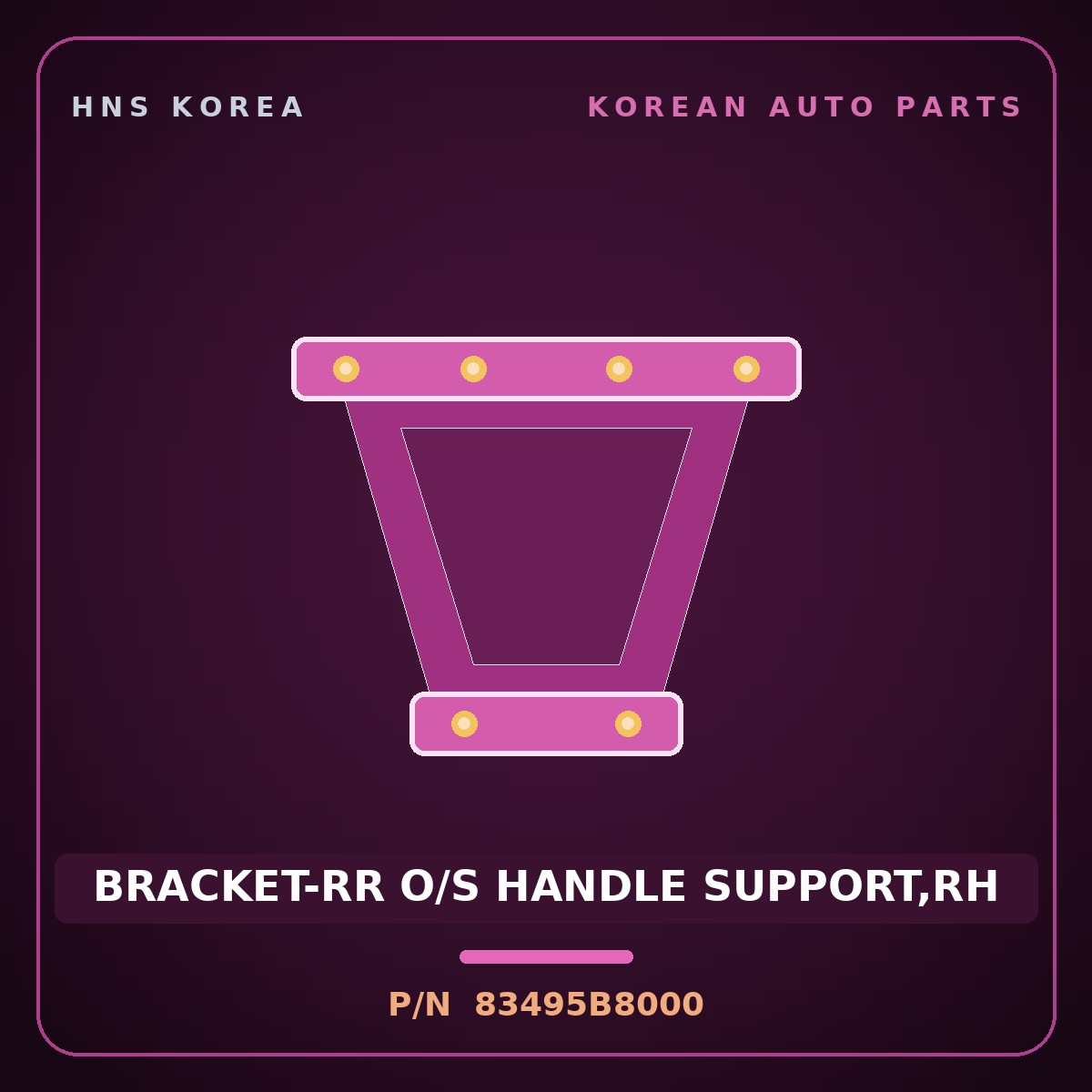 Genuine Mobis BRACKET-RR O/S HANDLE SUPPORT,RH 83495B8000 for Maxcruz 2013 HNS Parts Korea