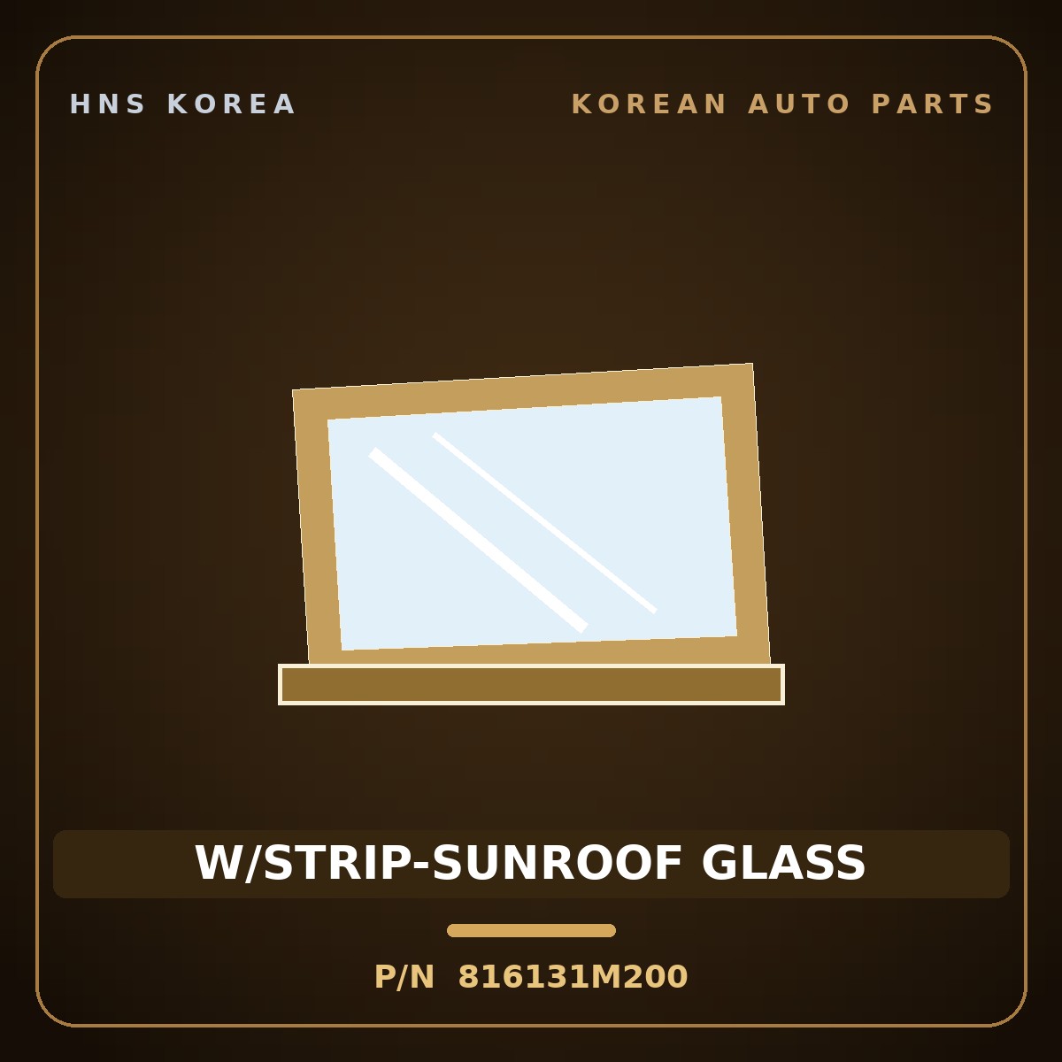 Genuine Mobis W/STRIP-SUNROOF GLASS 816131M200 for Forte 2008 HNS Parts Korea