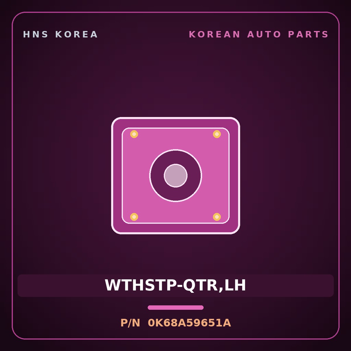 Genuine Mobis WTHSTP-QTR,LH 0K68A59651A for Ceres 1996 HNS Parts Korea