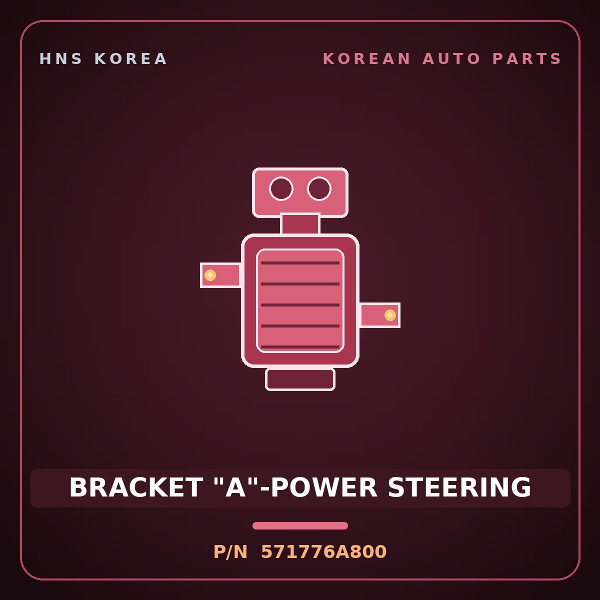 Genuine Mobis BRACKET "A"-POWER STEERING 571776A800 for 5-Ton Truck 1997 HNS Parts Korea