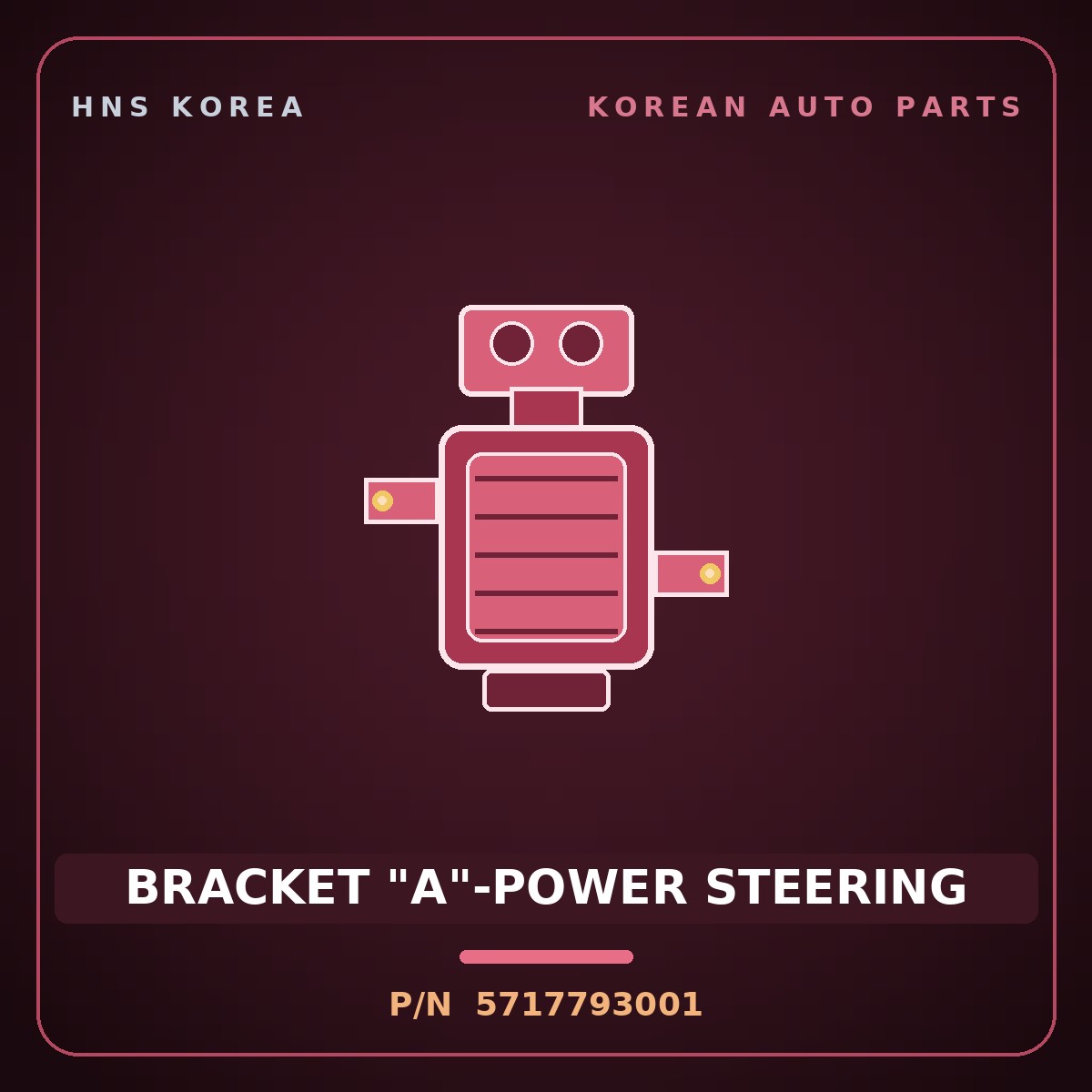 Genuine Mobis BRACKET "A"-POWER STEERING 5717793001 for 5-Ton Truck 1997 HNS Parts Korea
