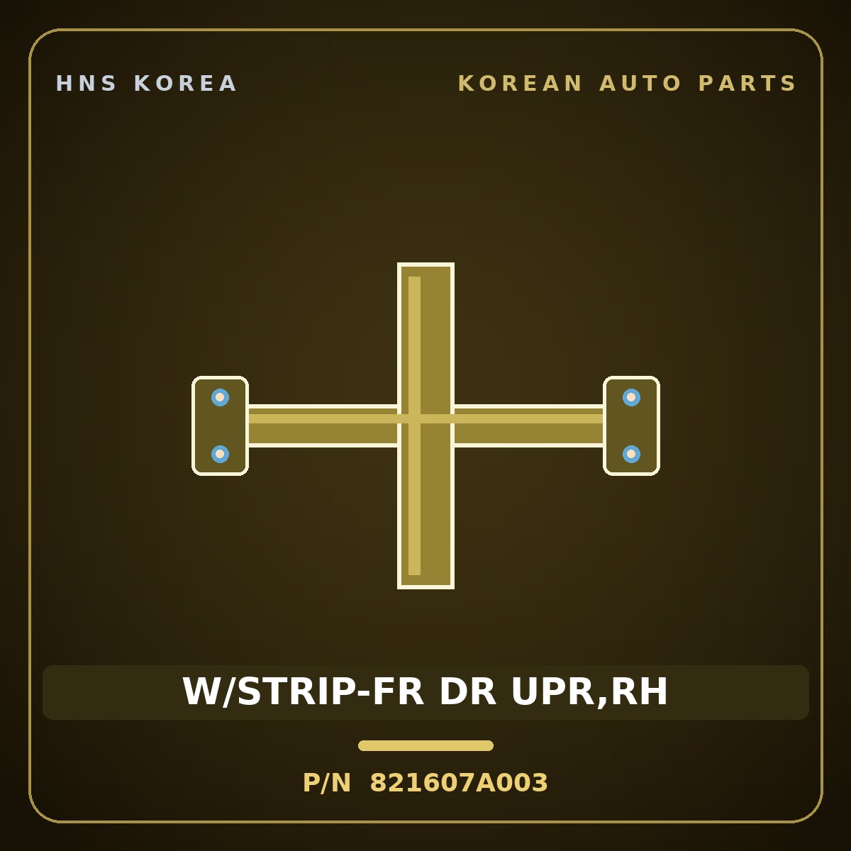 Genuine Mobis W/STRIP-FR DR UPR,RH 821607A003 for 11-Ton Truck 1997 HNS Parts Korea