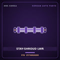 Genuine Mobis STAY-SHROUD LWR 257466A000 for 5-Ton Truck 1997 HNS Parts Korea