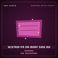 Genuine Mobis W/STRIP-FR DR BODY SIDE RH 821202F001 for Cerato 2006 HNS Parts Korea