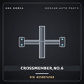 Genuine Mobis CROSSMEMBER,NO.6 625607A503 for Power Truck 2004 HNS Parts Korea