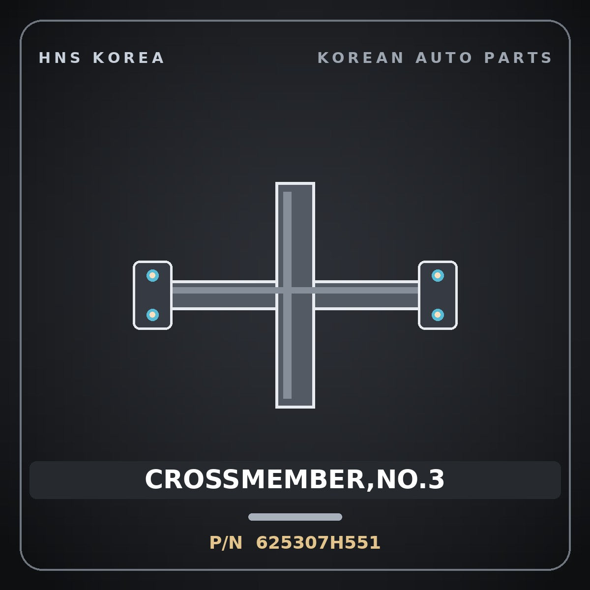 Genuine Mobis CROSSMEMBER,NO.3 625307H551 for Power Truck 2004 HNS Parts Korea