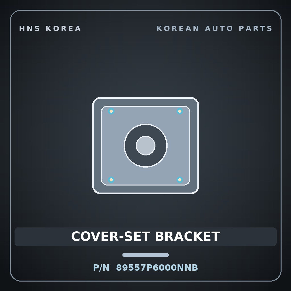 Genuine Mobis COVER-SET BRACKET 89557P6000NNB for Santa Fe 2024 HNS Parts Korea