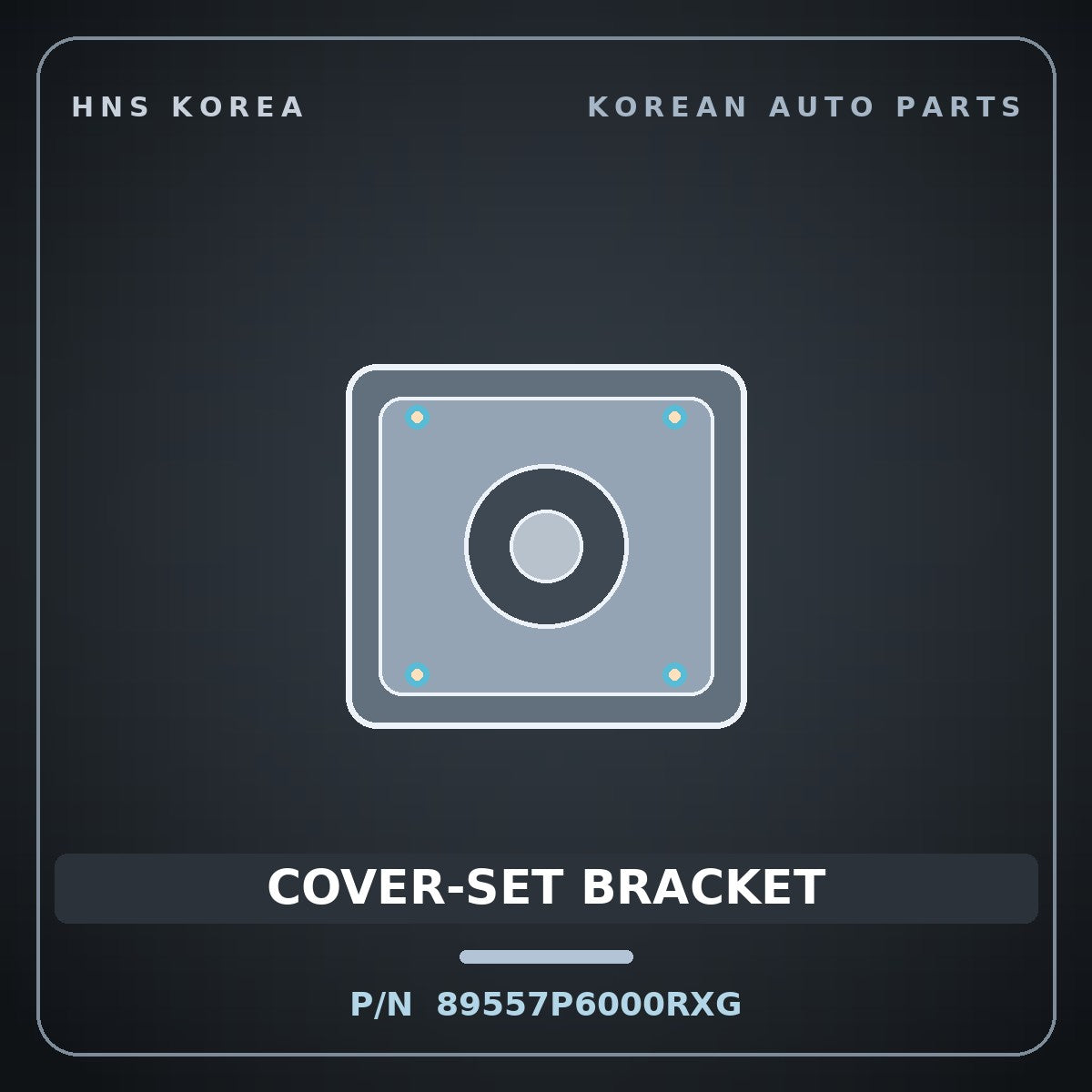 Genuine Mobis COVER-SET BRACKET 89557P6000RXG for Santa Fe 2024 HNS Parts Korea