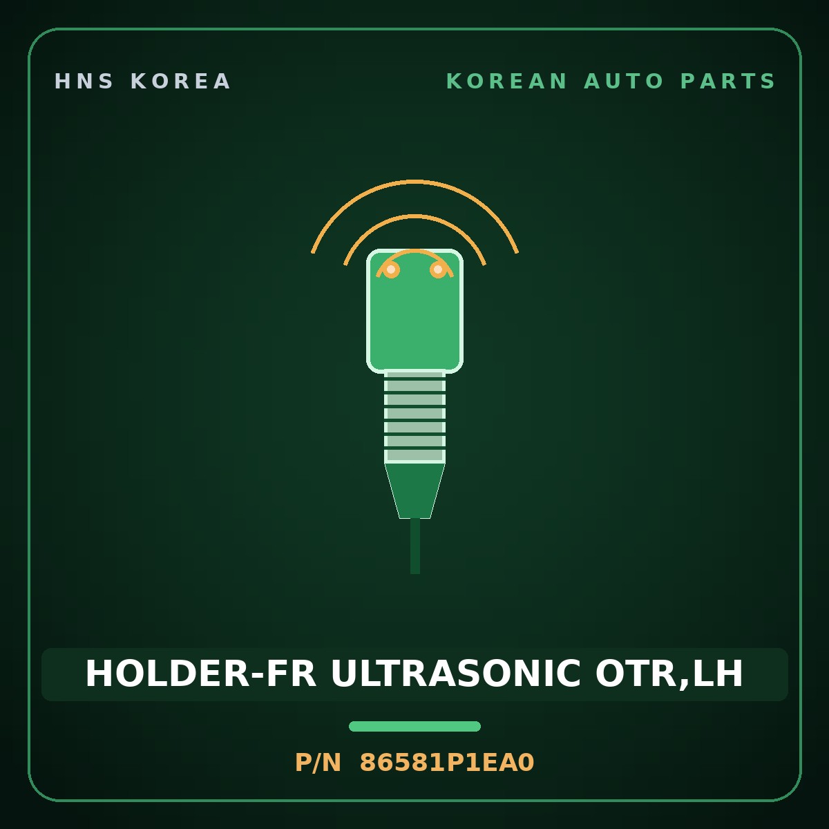Genuine Mobis HOLDER-FR ULTRASONIC OTR,LH 86581P1EA0 for Sportage 2022 HNS Parts Korea
