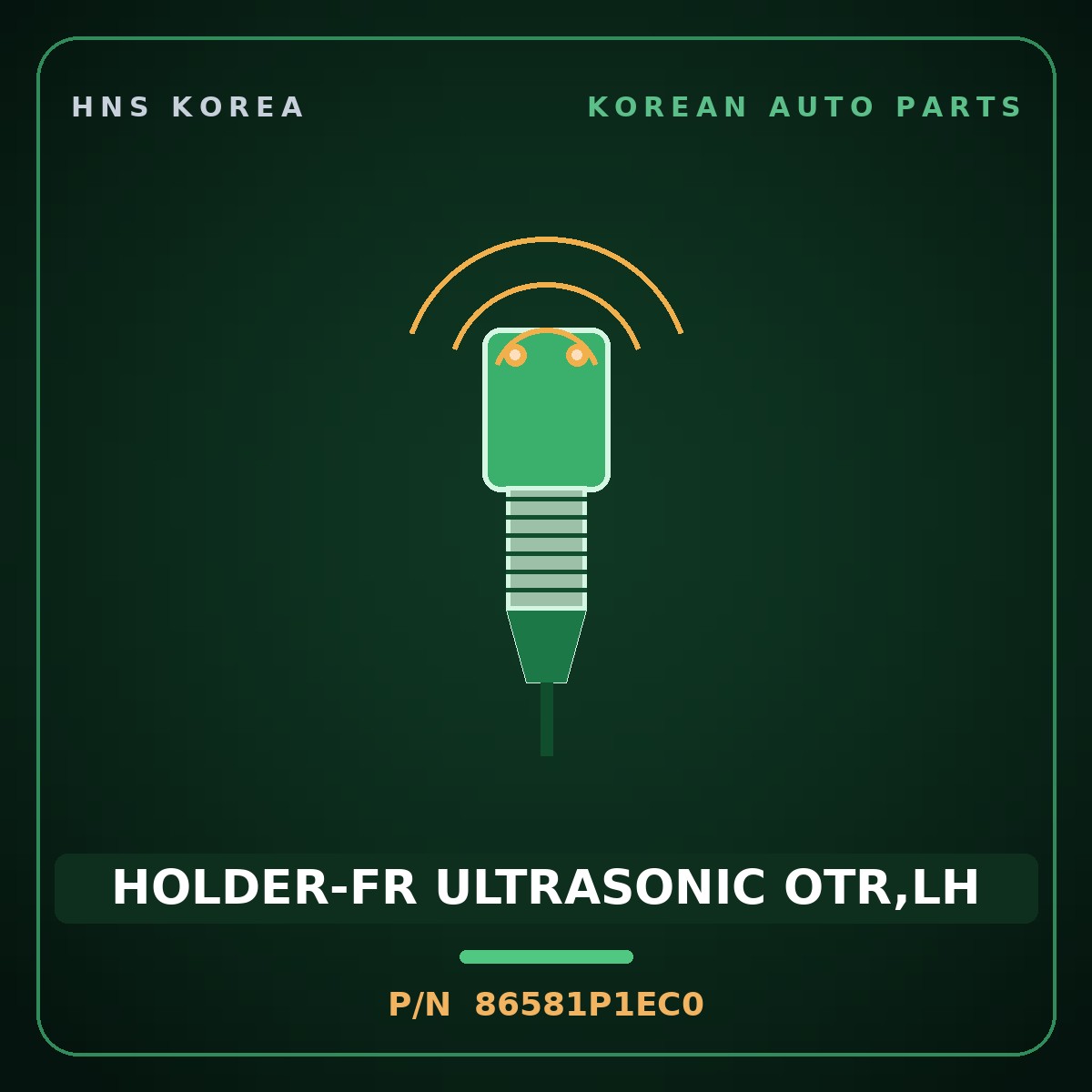 Genuine Mobis HOLDER-FR ULTRASONIC OTR,LH 86581P1EC0 for Sportage 2022 HNS Parts Korea