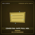 Genuine Mobis COVER-TAIL GATE PULL HDL 817944H000KD for Grand Starex 2007 HNS Parts Korea