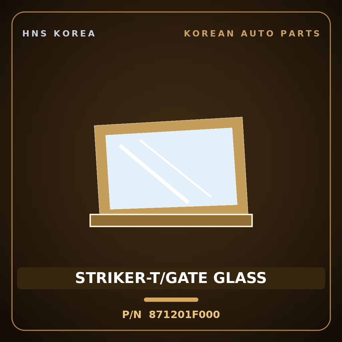 Genuine Mobis STRIKER-T/GATE GLASS 871201F000 for Sportage 2006 HNS Parts Korea