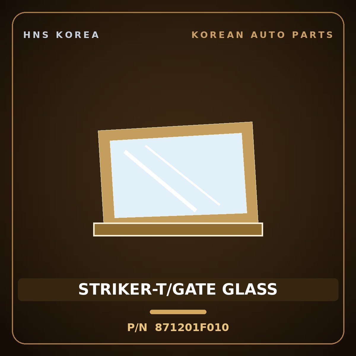 Genuine Mobis STRIKER-T/GATE GLASS 871201F010 for Sportage 2006 HNS Parts Korea