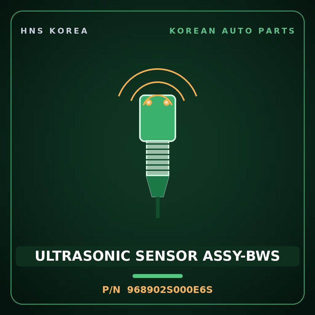 Genuine Mobis ULTRASONIC SENSOR ASSY-BWS 968902S000E6S for Santa Fe 2010 HNS Parts Korea