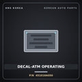 Genuine Mobis DECAL-ATM OPERATING 451016A050 for 5-Ton Truck 1997 HNS Parts Korea