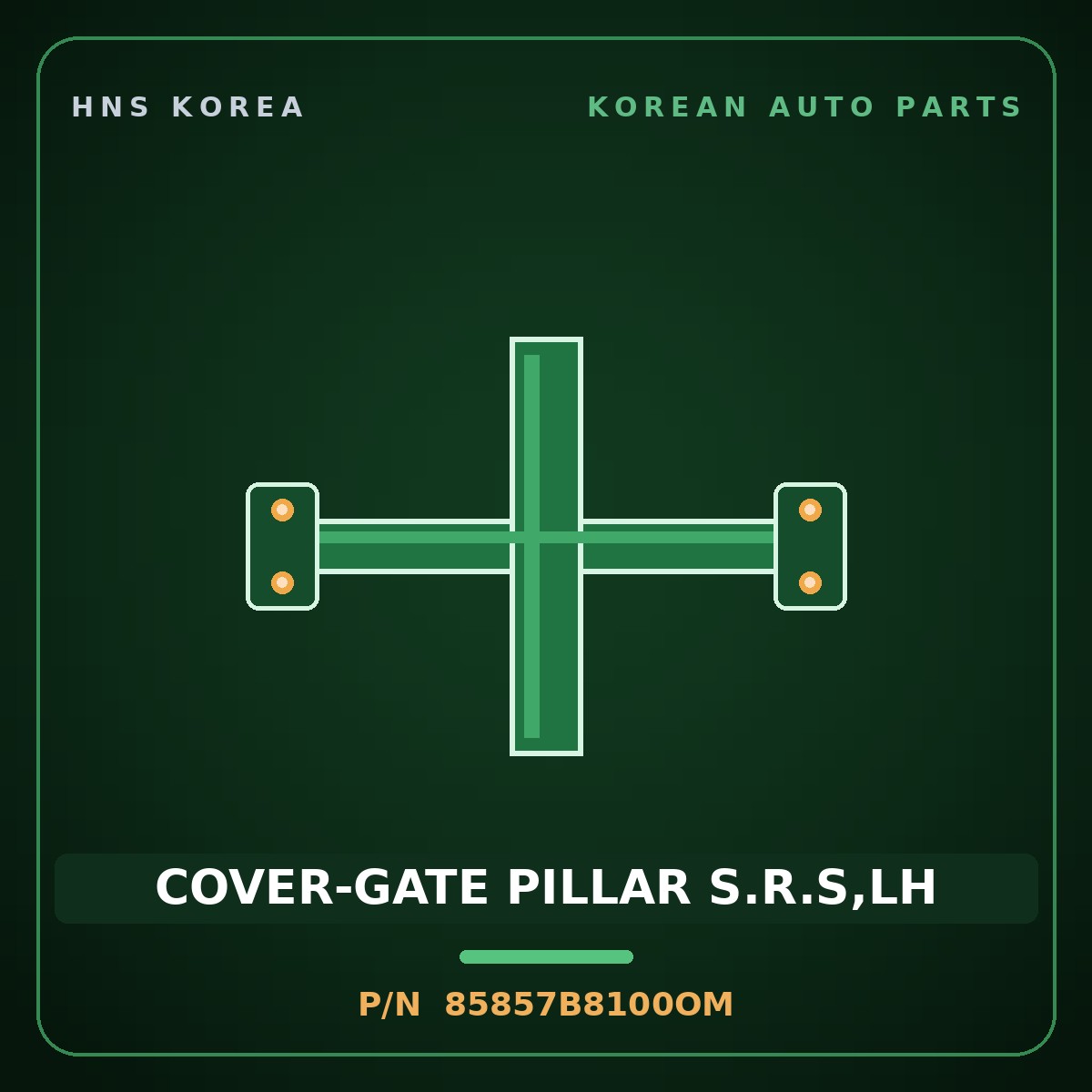 Genuine Mobis COVER-GATE PILLAR S.R.S,LH 85857B8100OM for Maxcruz 2013 HNS Parts Korea