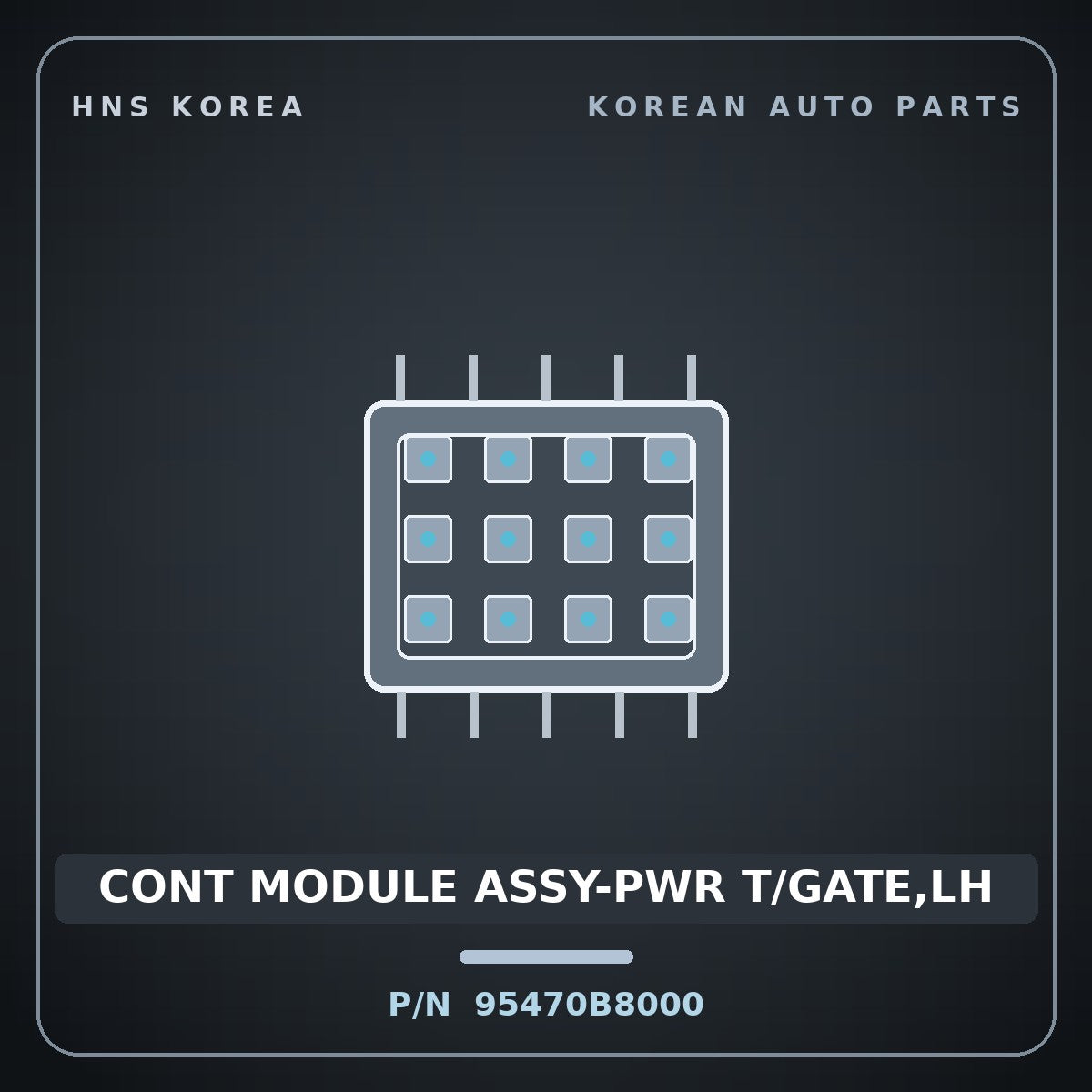 Genuine Mobis CONT MODULE ASSY-PWR T/GATE,LH 95470B8000 for Maxcruz 2013 HNS Parts Korea